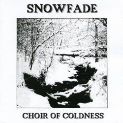 Snowfade : Choir of Coldness